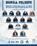‘Bursa Felsefe Buluşmaları’ başlıyor