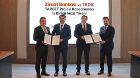 TKDK ve Ziraat Bankası’ndan TARGET Projesi’ne ilişkin finansman anlaşması